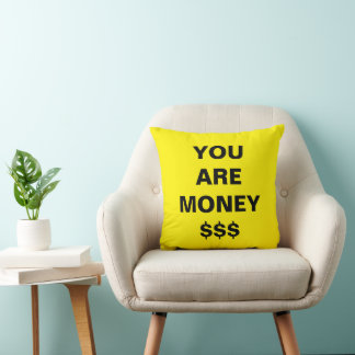  You Are Money Inspirational  Cushion