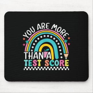 You Are More Than A Test Score Rainbow Test Day Te Mouse Pad