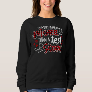 You Are More Than A Test Score Red Plaid Teacher T Sweatshirt