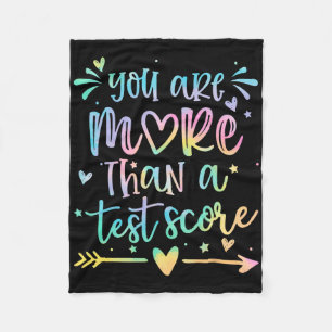 You Are More Than A Test Score Teacher Test Day St Fleece Blanket