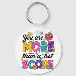 You Are More Than A Test Score Teacher Testing Day Key Ring