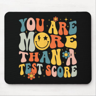 You Are More Than A Test Score Teacher Testing Day Mouse Pad