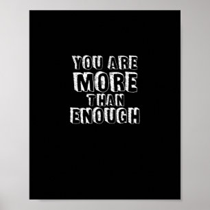 You Are More Than Enough Faith Based Self Love Des Poster