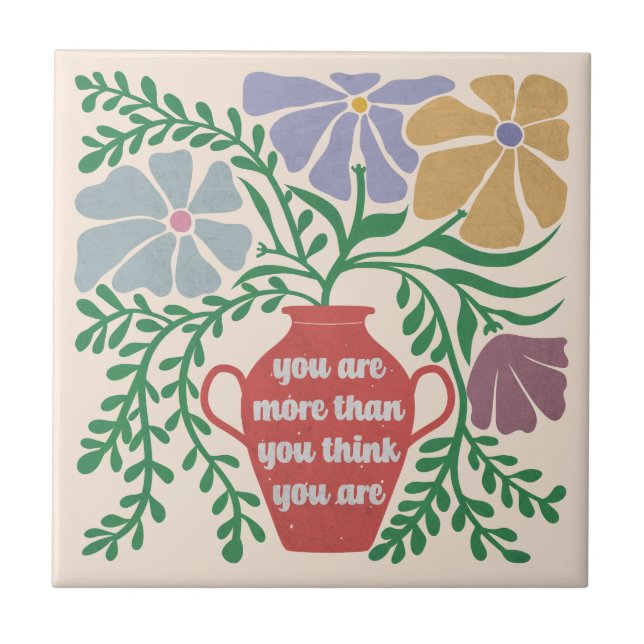 You Are More Than You Think You Are Ceramic Tile (Front)