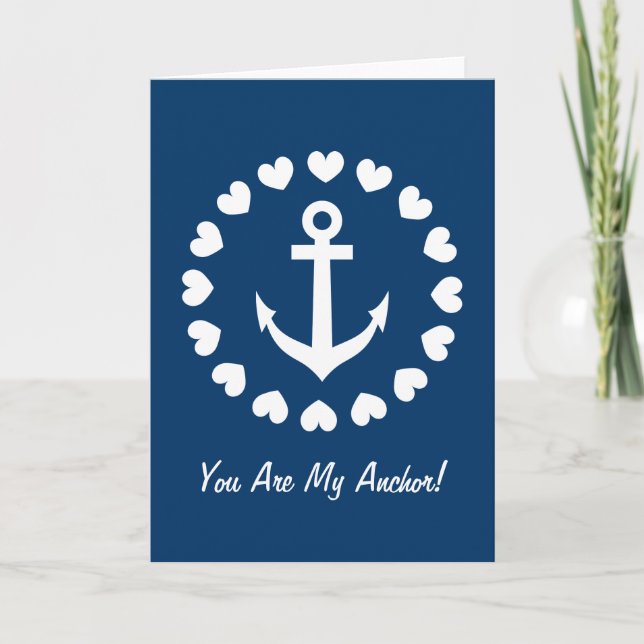 You are my anchor greeting card | Nautical love (Front)