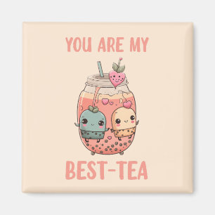 You are my best-tea kawaii boba bubble tea friends magnet