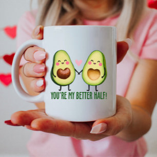 You are My Better Half, Cute Avocado Coffee Mug