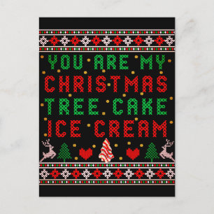 You are My Christmas Tree Cake Ice Cream Christmas Postcard