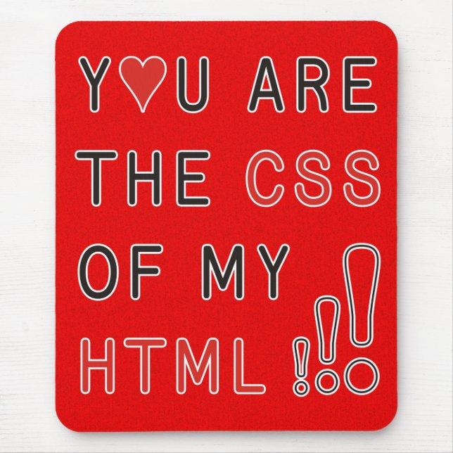 You Are My CSS - fire red splatter Mouse Pad (Front)