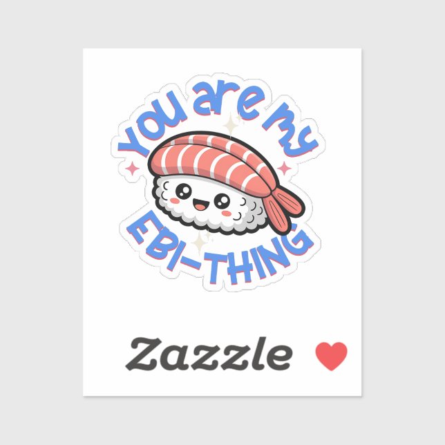 You are my Ebi-thing blue text Sushi (Sheet)