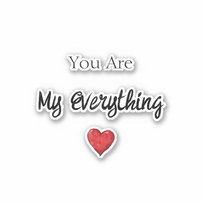 You Are My Everything Heart Love (Front)