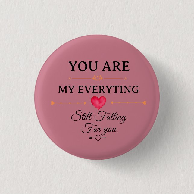 You Are My Everything – Romantic Love Quote Wall  3 Cm Round Badge (Front)