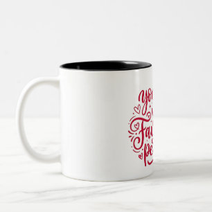 You Are My Favorite Person Red Calligraphy Coffee Two-Tone Coffee Mug
