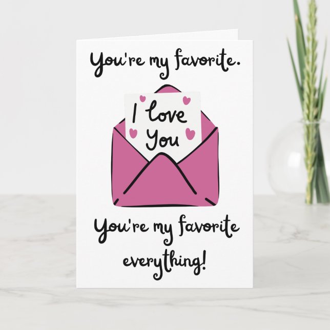 You Are My Favourite Everything Folded Card (Front)