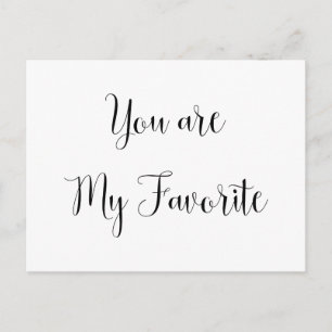 You are My Favourite: Fun, Cheeky Message Postcard