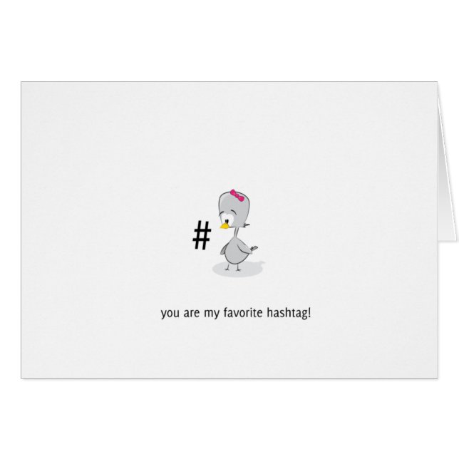 You are my favourite hashtag! (Front Horizontal)