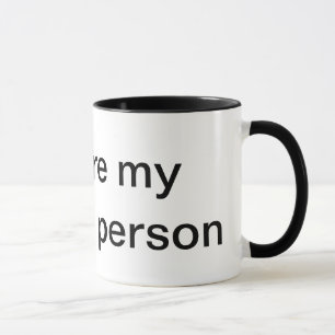 you are my favourite person mug