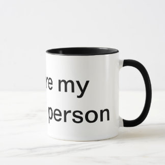 you are my favourite person mug