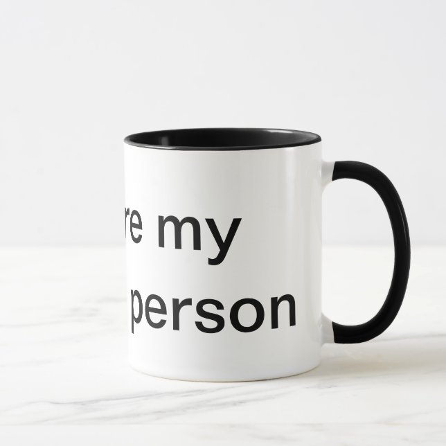 you are my favourite person mug (Right)