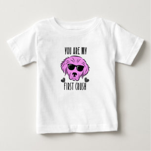 You Are My First Crush" Baby T-Shirt 