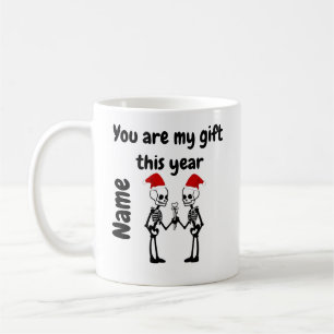 You are my gift this year coffee mug