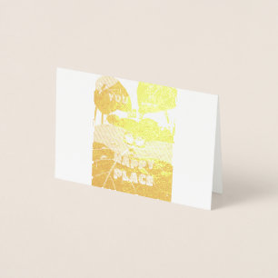 You Are My Happy Place Foil Card