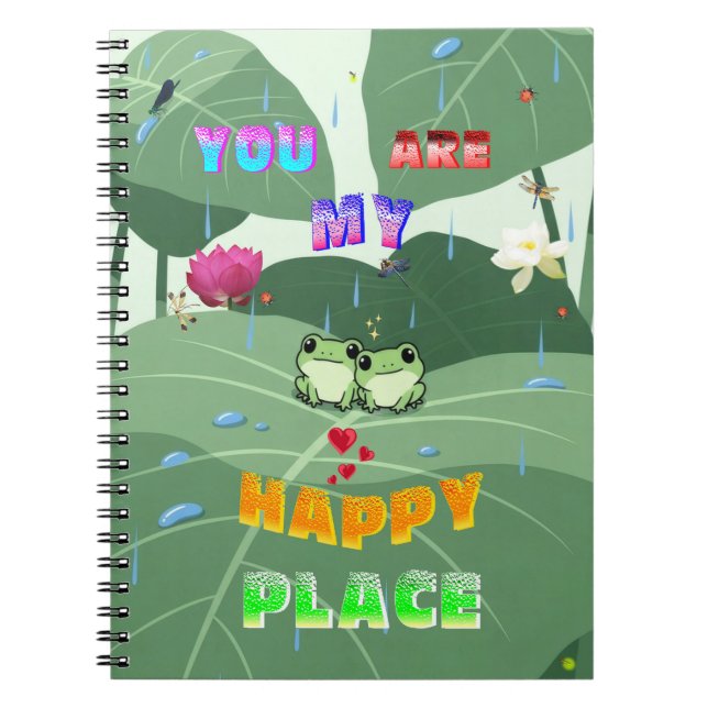 You Are My Happy Place Notebook (Front)