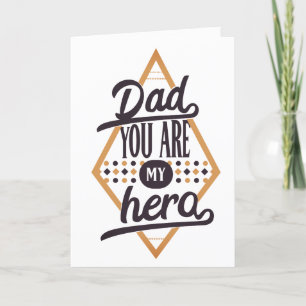 You Are My Hero Father's Day Card