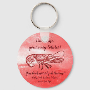 You are my lobster naughty Valentine Key Ring