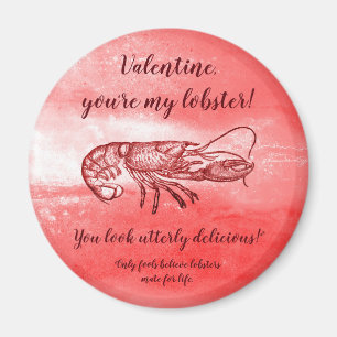 You are my lobster naughty Valentine Magnet