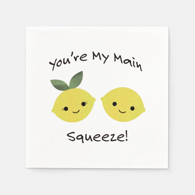 You are My Main Squeeze lemons Napkin (Front)