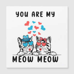 You Are My Meow Meow Couple Cat Valentine's Day