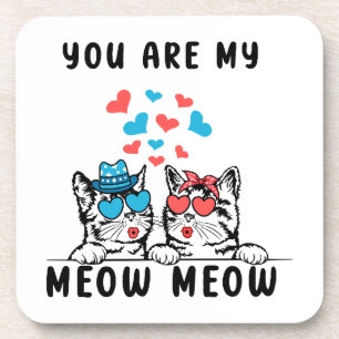You Are My Meow Meow Couple Cat Valentine's Day Coaster