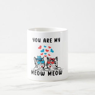 You Are My Meow Meow Couple Cat Valentine's Day Coffee Mug