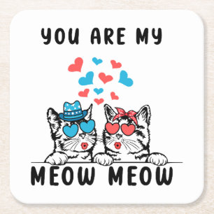 You Are My Meow Meow Couple Cat Valentine's Day Square Paper Coaster