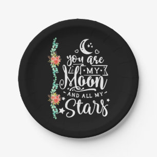 You Are My Moon And All Stars Paper Plate