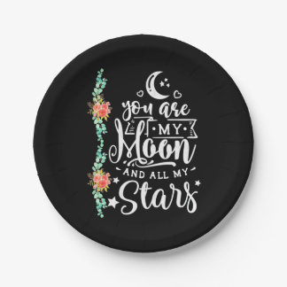 You Are My Moon And All Stars Paper Plate