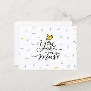 You Are My Muse - Valentine's Day Postcard