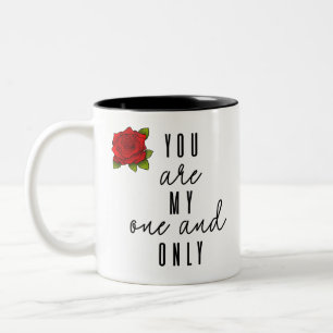 You are my one and only Two-Tone coffee mug