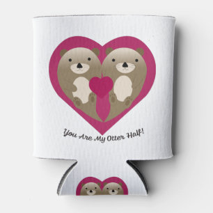You Are My Otter Half Can Cooler