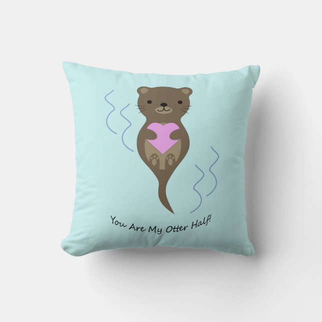 You are My Otter Half Cushion (Front)