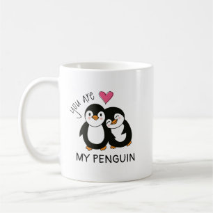You Are My Penguin Coffee Mug