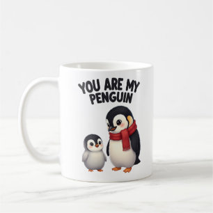 You Are My Penguin Cute Love Coffee Mug