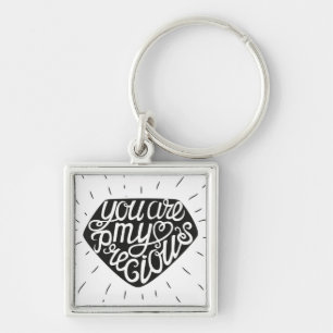 You Are My Precious Key Ring