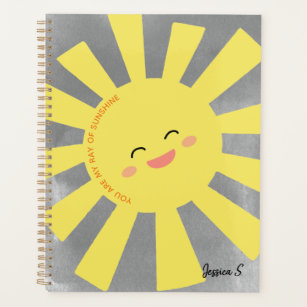 You Are My Ray of Sunshine Planner