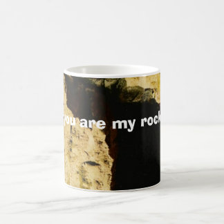 , you are my rock coffee mug