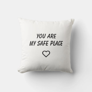 You Are My Safe Place Pillow