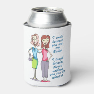You are my Sister Can Cooler