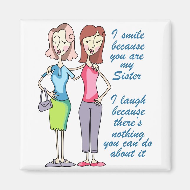 You are my Sister Magnet (Front)