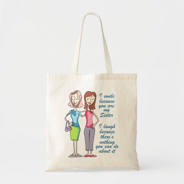 You are my Sister Tote Bag (Front)